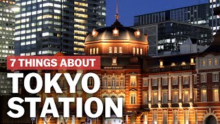 7 Things to know about Tokyo Station  japanguidecom [upl. by Euqilegna99]