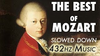 The Best Of Mozart  Slowed Down  432Hz  45 Hours [upl. by Dlarej]