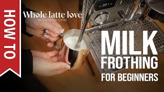 How To Milk Frothing for Beginners 5 Tips [upl. by Drofyar238]