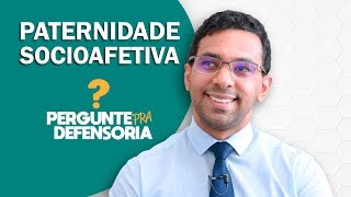 Paternidade socioafetiva O que é Como fazer o reconhecimento [upl. by Suoirtemed]